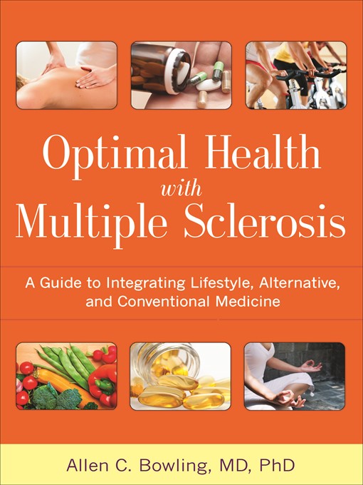 Title details for Optimal Health with Multiple Sclerosis by Allen C. Bowling - Available